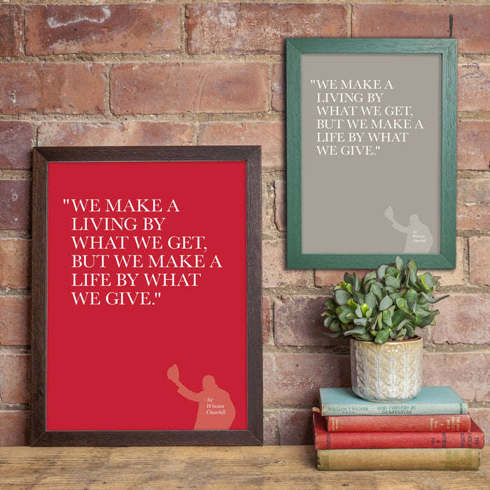 We Make A Living - Quotation Print