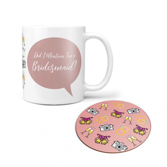 Did I Mention I'm A Bridesmaid? Personalised Mug