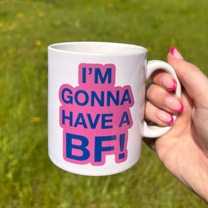 I'm gonna have a BF White Chicks fun mug