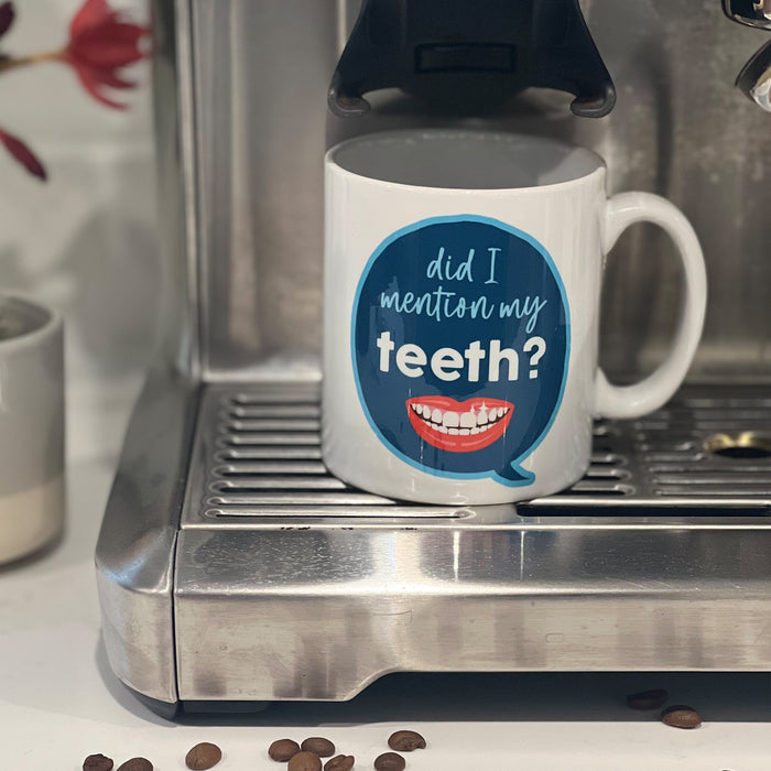 Did I Mention My New Teeth Mug Secret Santa Fun Gift